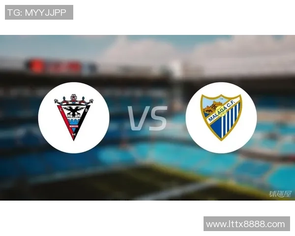 马拉加主场迎战西班牙人双方争夺西乙宝贵积分之战